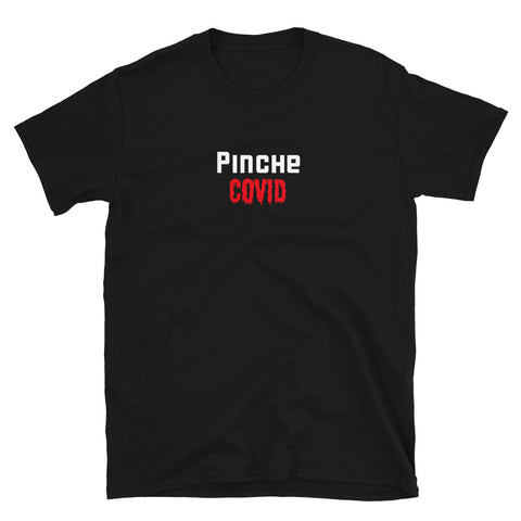 "Pinche Covid" Black T-Shirt