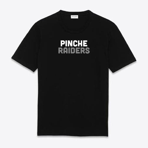 Pinche Raiders T-Shirt
