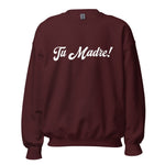 Tu Madre! Crew neck Sweater